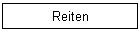 Reiten