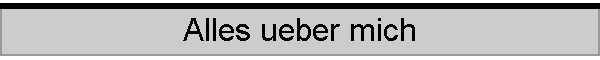 Alles ueber mich