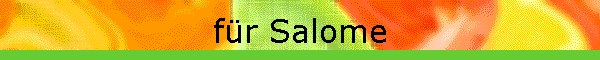 f�r Salome